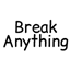 Break Anything logo