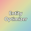Entity Optimizer / Fabric, Forge, NeoForge - Minecraft Mods - CurseForge