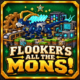 Flookers All The Mons!