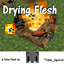 Drying Flesh (Data-Pack)