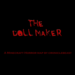 The Doll Maker- Minecraft Horror Map