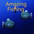 Amazing Fishing