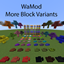 WaMod - More Block Variants logo