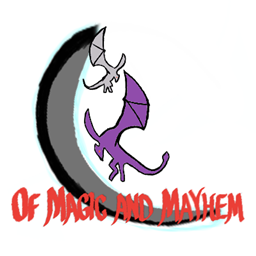 Of Magic and Mayhem