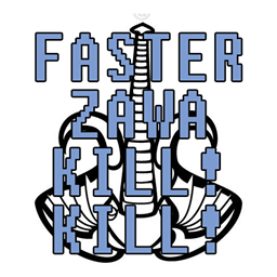 Faster, ZAWA! Kill! Kill! logo