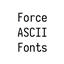 ForceASCIIFont logo