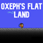 Oxeph's Flat Land