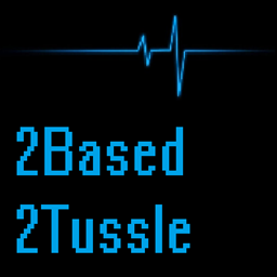 basestar237's 2Based 2Tussle