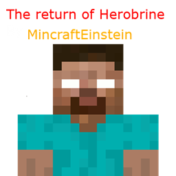 The Return of Herobrine