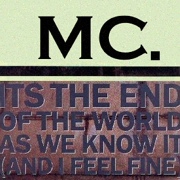 It's The End of The World As We Know it (And I Feel Fine) logo