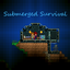 Submerged Survival (Underwater World)