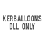 KerBalloons v0.3 - DLL Only