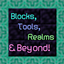 Blocks, Tools, Realms and Beyond! logo
