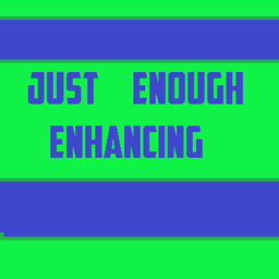 Just Enough Enhancing project image