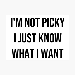 Just What I Want