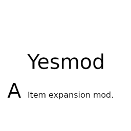 yesmod (Item expansion mod.) - Minecraft Mods - CurseForge