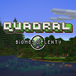 Quadral - Biomes o' Plenty addon