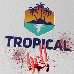 Tropical Hell