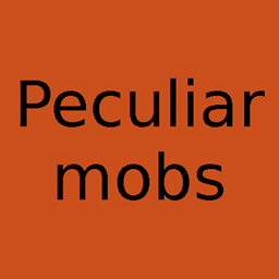 Peculiar Mobs