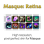 Masque: Retina