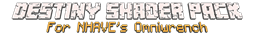 Destiny Shader Pack for NHAVE's OmniWrench project image
