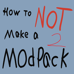 How to NOT make a modpack 2 logo