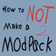 How to NOT make a modpack 2 logo