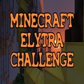 Minecraft Elytra Challenge