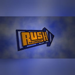 Rush Reloaded