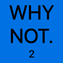 Why Not. 2 project image