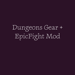 Dungeons Gear + Epic Fight