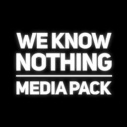 We Know Nothing Media Pack project image