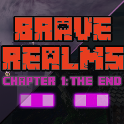 Brave Realms: Chapter 1 The End project image