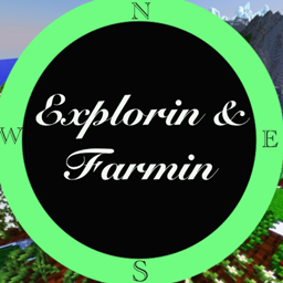 Explorin and Farmin