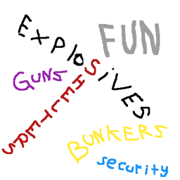 Arms, Explosives n' Stuff