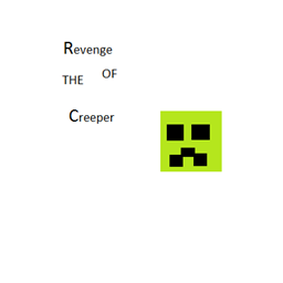 Revenge of the Creeper project image