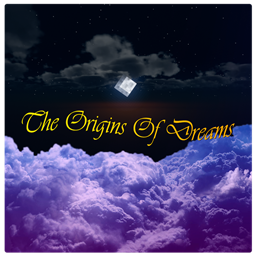 The Origins Of Dreams