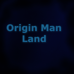 Origin Man Land