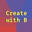 Create with B logo