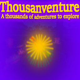 Thousandventure - A thousands of adventures to explore