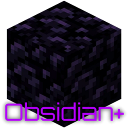 Mudkip's ObsidianPlus Mod - An Obsidian with a Plus