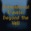 Dimensional Travels: Beyond the Veil logo