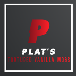 Plat's Tortured Vanilla Mobs