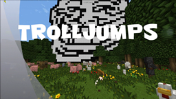 Troll Jumps v3.0 [1.6.1+]
