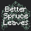 Better Spruce Leaves Add-on logo