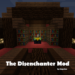 Disenchanter (The Disenchanter Mod)