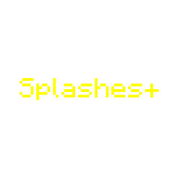 Splashes+ - Minecraft Mods - CurseForge