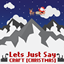 Lets Just Say CRAFT - [Christmas] (LJSC) logo