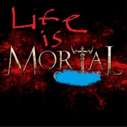 Life is Mortal project image