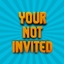 Your Not Invited logo